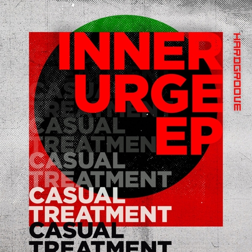 Casual Treatment - Inner Urge EP [HARDGROOVEDIGI020]